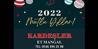 Kardeşler Et Mangal Yeni Yılınızı Kutlar