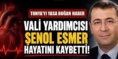 Kayseri Vali Yardımcısı Esmer, hayatını kaybetti