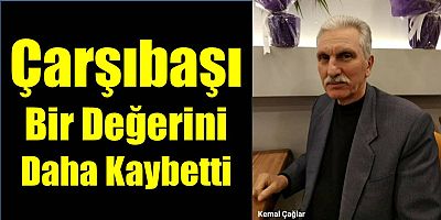 Kemal Çağlar’ı Kaybettik