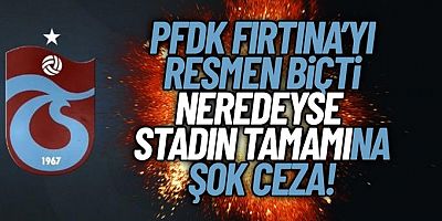 Kirlisin PFDK: Trabzonspor'a Şok Ceza