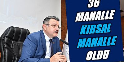 Kırsal Mahallelerin Muafiyeti Devam Edecek
