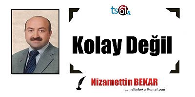 Kolay Değil