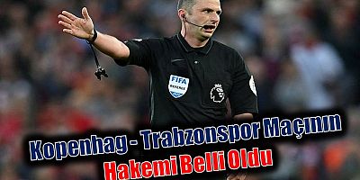 Kopenhag - Trabzonspor Maçının Hakemi Belli Oldu