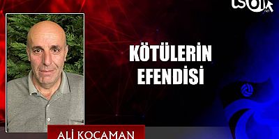 KÖTÜLERİN EFENDİSİ