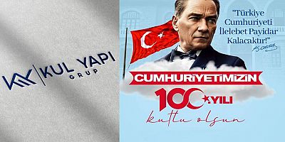 Kul Yapı Market'ten Cumhuriyet Bayramı mesajı...