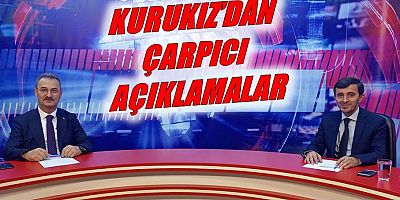 Kurukız’dan Çarpıcı Açıklamalar