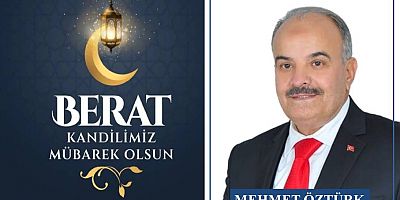Mehmet Öztürk'ten Berta Kandili Mesajı