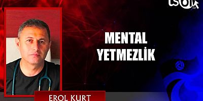 MENTAL YETMEZLİK
