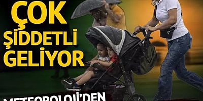 Meteoroloji'den sağanak yağmur uyarısı!