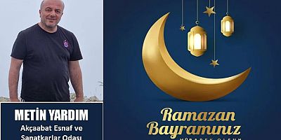 Metin Yardım'dan Ramazan Bayramı Mesajı