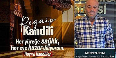 Metin Yardım'dan Regaip Kandili mesajı