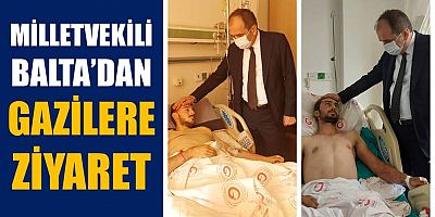 Milletvekili Balta’dan Gazilere Ziyaret