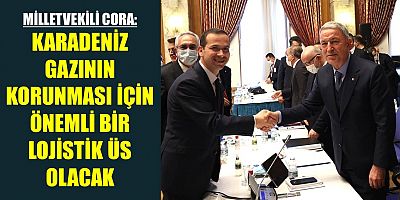 Milletvekili Cora, Sürmene Deniz Üssü’nün Önemine Vurgu Yaptı