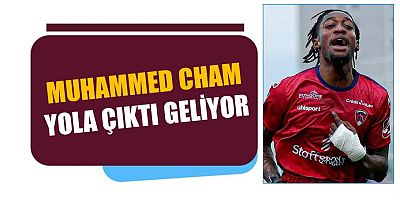 Muhammed Cham’ın geliş saati belli oldu!