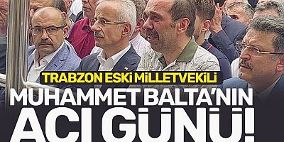 Muhammet Balta’nın annesi son yolculuğuna uğurlandı