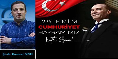 Muhammet Erkan'dan Cumhuriyet Bayramı Kutlaması