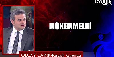 MÜKEMMELDİ