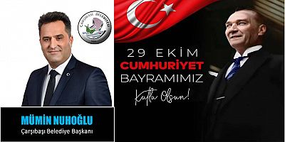 Mümin Nuhoğlu'ndan Cumhuriyet Bayramı Kutlaması