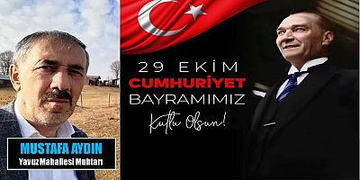 Mustafa Aydın'dan Cumhuriyet Bayramı Kutlaması