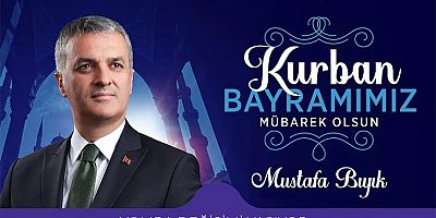 Mustafa Bıyık'tan Kurban Bayramı mesajı