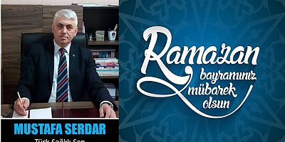 Mustafa Serdar'dan Ramazan Bayramı Mesajı