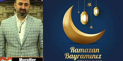 Muzaffer Badoğlu'ndan Ramazan Bayramı Mesajı