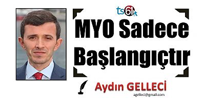 MYO Sadece Başlangıçtır