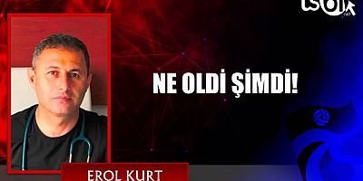 NE OLDİ ŞİMDİ!