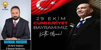 Numan Yardım'dan Cumhuriyet Bayramı Kutlaması