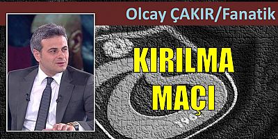 Olcay Çakır'ın maç yazısı...