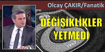 Olcay Çakır'ın maç yazısı...