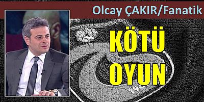 Olcay Çakır'ın maç yazısı...
