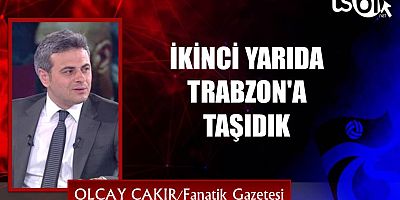 Olcay Çakır'ın maç yazısı...