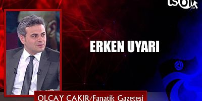 Olcay Çakır'ın maç yazısı...
