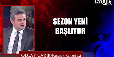 Olcay Çakır’ın maç yazısı