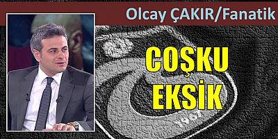 Olcay Çakır'ın maç yazısı