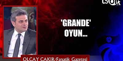 Olcay Çakır'ın maç yazısı...