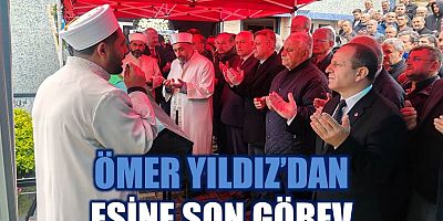 Ömer Yıldız’dan eşine son görev