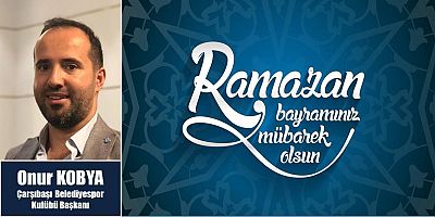 Onur Kobya'dan Bayram Mesajı