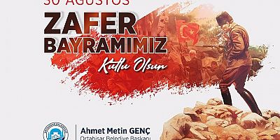 Ortahisar Belediyesi 30 Ağustos Zafer Bayramı Mesajı