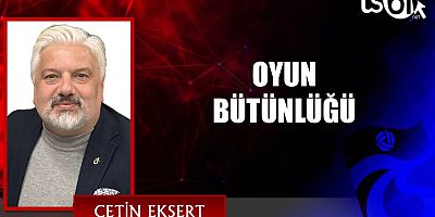 OYUN BÜTÜNLÜĞÜ