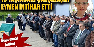 Oyun sanal intihar gerçek! 13 yaşındaki Çarşıbaşılı Eymen intihar etti