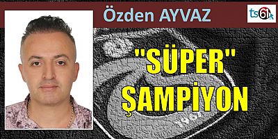 Özden Ayvaz'ın Maç Yazısı...