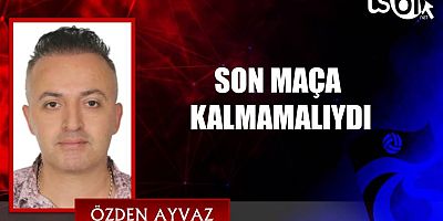 Özden Ayvaz’ın maç yazısı…