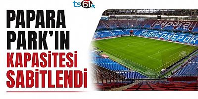 Papara Park'ın kapasitesi sabitlendi