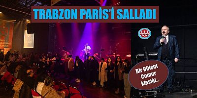 Paris’te Trabzon Gecesi Düzenlendi