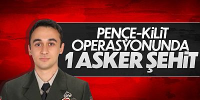 Pençe Kilit Operasyonunda 1 Askerimiz Şehit Oldu