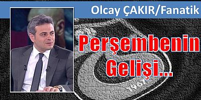 Perşembenin Gelişi...
