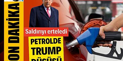 Petrol fiyatları Trump'ın açıklamalarıyla geriledi
