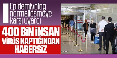 Prof. Dr. Ceyhan: Virüsü Taşıdığından Habersiz 400 Bin Kişi Aramızda
